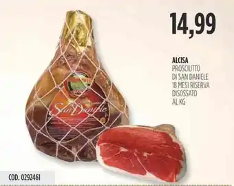 Carico Cash & Carry ALCISA PROSCIUTTO DI SAN DANIELE 18 MESI RISERVA DISOSSATO AL KG offerta