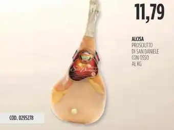 Carico Cash & Carry ALCISA PROSCIUTTO DI SAN DANIELE CON OSSO offerta