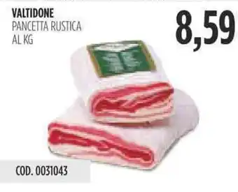 VALTIDONE PANCETTA RUSTICA AL KG