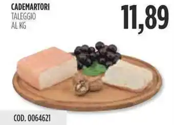 Carico Cash & Carry CADEMARTORI TALEGGIO AL KG offerta