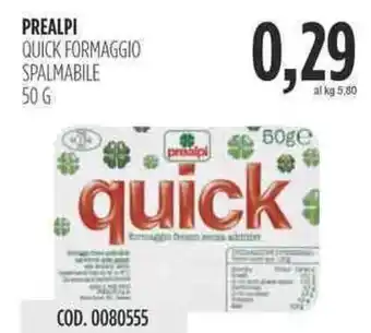 Carico Cash & Carry PREALPI QUICK FORMAGGIO SPALMABILE 50 g offerta