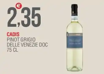 CADIS PINOT GRIGIO DELLE VENEZIE DOC 75 CL