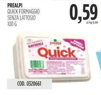 Carico Cash & Carry PREALPI QUICK FORMAGGIO SENZA LATTOSIO 100 g offerta
