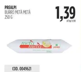 Carico Cash & Carry PREALPI BURRO METÀ METÀ 250 G offerta
