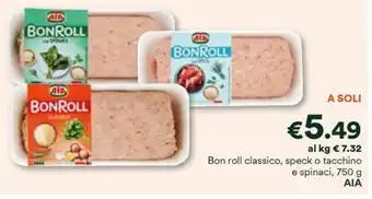 Unes Bon roll classico, speck o tacchino e spinaci, 750 g AIA offerta