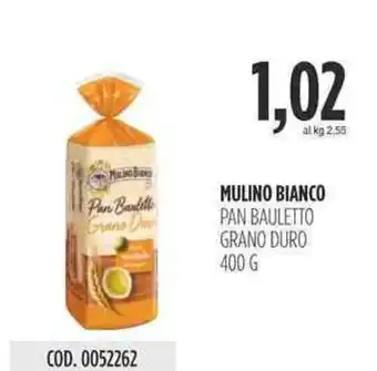 Carico Cash & Carry MULINO BIANCO PAN BAULETTO GRANO DURO 400 G offerta
