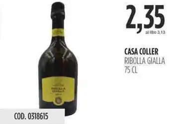 Carico Cash & Carry CASA COLLER RIBOLLA GIALLA 75 CL offerta
