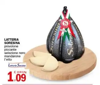 Crai LATTERIA SORESINA provolone piccante selezione nero mandarone l'etto offerta