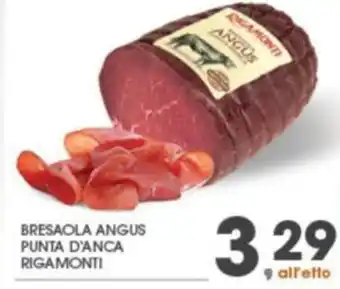 Eurospar BRESAOLA ANGUS PUNTA D'ANCA RIGAMONTI offerta