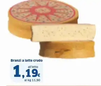 Sigma Branzi a latte crudo offerta