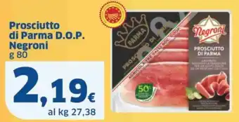 Sigma Prosciutto di Parma D.O.P. Negroni g 80 offerta