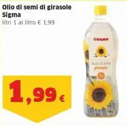 Sigma Olio di semi di girasole Sigma litri 1 offerta