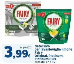 Sigma Detersivo per lavastoviglie limone Fairy Original, Platinum, Platinum Plus caps da 17 a 12 offerta