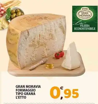 GRAN MORAVIA FORMAGGIO TIPO GRANA L'ETTO