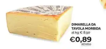 Mercatò Local DIMARELLA DA TAVOLA MORBIDA offerta