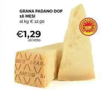 Mercatò Local GRANA PADANO DOP 16 MESI offerta