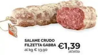 Mercatò Local SALAME CRUDO FILZETTA GABBA offerta