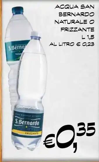 ACQUA SAN BERNARDO NATURALE O FRIZZANTE L 1,5