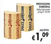 PROVOLONE SORESINA dolce/piccante