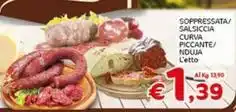 Crai SOPPRESSATA/ SALSICCIA CURVA PICCANTE/ NDUJA L'etto offerta
