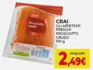 Crai CRAI GLI AFFETTATI FRESCHI PROSCIUTTO CRUDO 100 g offerta
