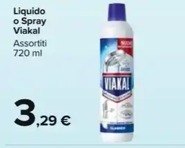 Carrefour Market Liquido o Spray Viakal Assortiti offerta