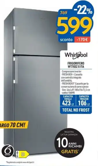 FreeShop Whirlpool FRIGORIFERO WT7832 X ITA offerta