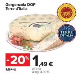 Carrefour Market Gorgonzola DOP Terre d'Italia offerta