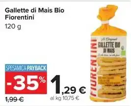Carrefour Market Gallette di Mais Bio Fiorentini offerta