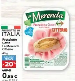 Carrefour Market Prosciutto Cotto La Merenda Citterio 40g offerta