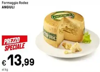 Iper La Grande Formaggio Rodez ANGIULI offerta