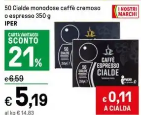 Iper La Grande 50 Cialde monodose caffè cremoso o espresso 350 g IPER offerta