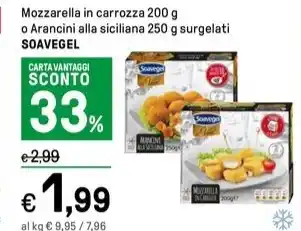 Iper La Grande Mozzarella in carrozza 200 g o Arancini alla siciliana 250 g surgelati SOAVEGEL offerta