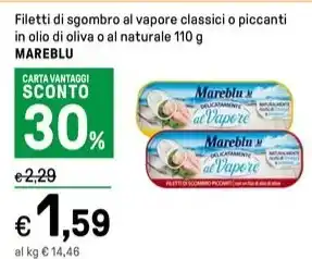 Iper La Grande Filetti di sgombro al vapore classici o piccanti in olio di oliva o al naturale 110 g MAREBLU offerta