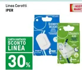Iper La Grande Linea Cerotti IPER offerta
