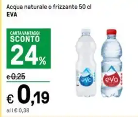 Iper La Grande Acqua naturale o frizzante 50 cl EVA offerta