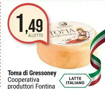 Supermercati Gulliver Cooperativa produttori latte e fontina Toma Di Gressoney offerta
