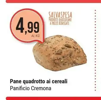 Supermercati Gulliver Panificio Cremona Pane Quadrotto Ai Cereali offerta