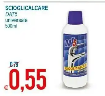 Dat5 Scioglicalcare Universale