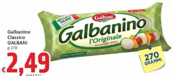 Paghi Poco Galbanino Classico GALBANI g 270 offerta