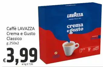 Paghi Poco Caffè LAVAZZA Crema e Gusto Classico h 250 x 2 offerta