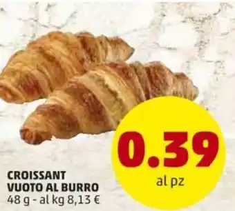 PENNY Croissant Vuoto Al Burro 48g offerta