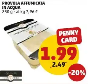 PENNY PROVOLA AFFUMICATA IN ACQUA offerta