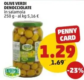 PENNY OLIVE VERDI DENOCCIOLATE in salamoia 250 g offerta