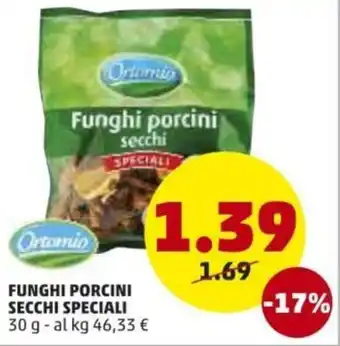 PENNY Ortomio Funghi Porcini Secchi Speciali 30g offerta