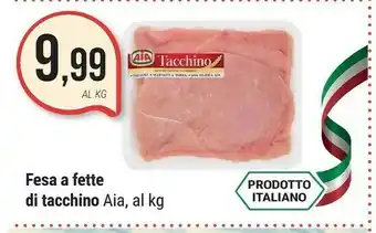 Supermercati Gulliver Aia Fesa A Fette Di Tacchino offerta