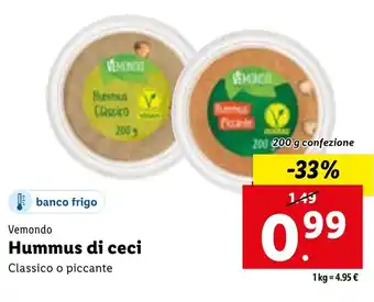 Lidl Vemondo Hummus di ceci Classico o piccante 200 g confezione offerta