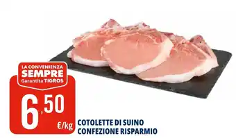 Tigros COTOLETTE DI SUINO CONFEZIONE RISPARMIO offerta