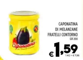 Il Centesimo CAPONATINA DI MELANZANE FRATELLI CONTORNO GR 200 offerta