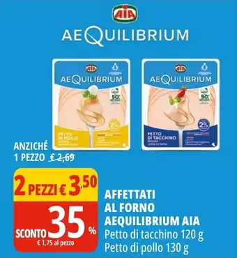 Tigros AFFETTATI AL FORNO AEQUILIBRIUM AIA Petto di tacchino 120 g Petto di pollo 130 g offerta